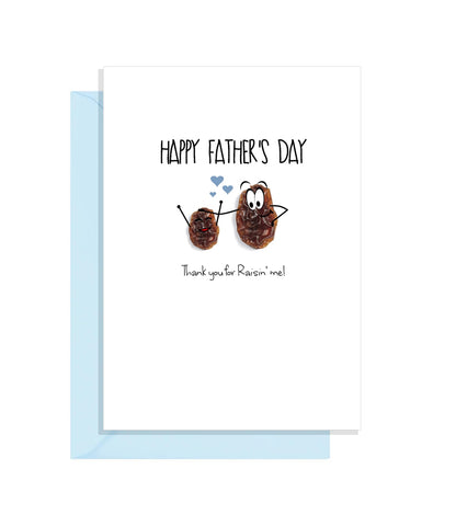 Cute Fathers Day Card - Thank you for raisin me!