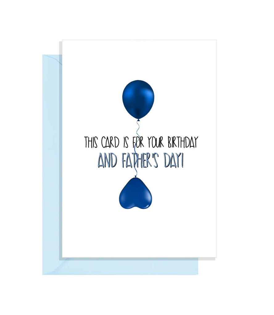 Funny Birthday AND Fathers Day Card - Happy Birth / Father's Day!