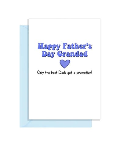 Funny Fathers Day Card for your Grandad - only the best dads get promoted!