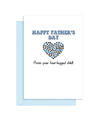 Funny Fathers Day Card from the Cat / Dog - From your four-legged child!