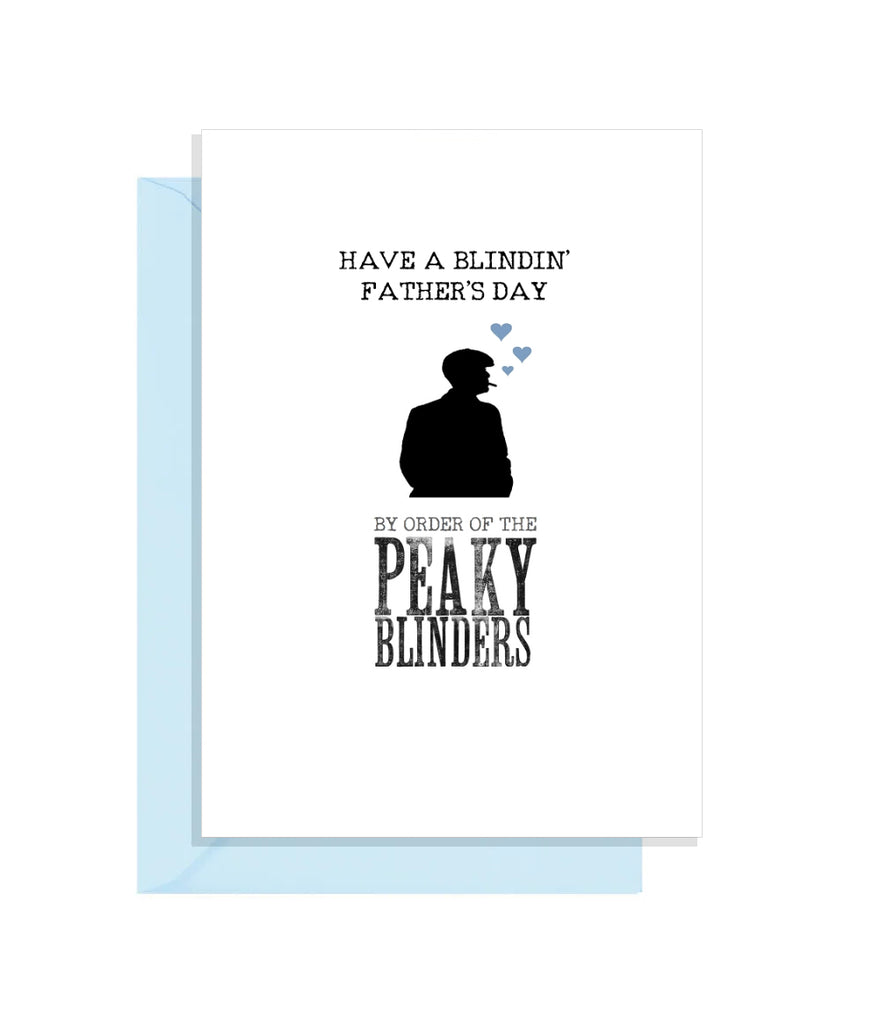 Funny Peaky Blinders Fathers Day Card - By Order!