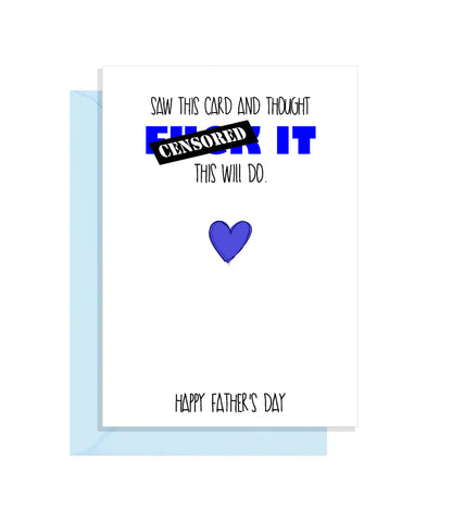 Rude Fathers Day Card - This will do!