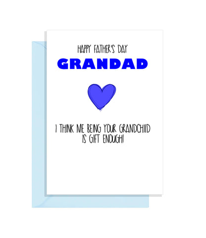 Naughty Fathers Day card for Grandad - I'm gift enough!