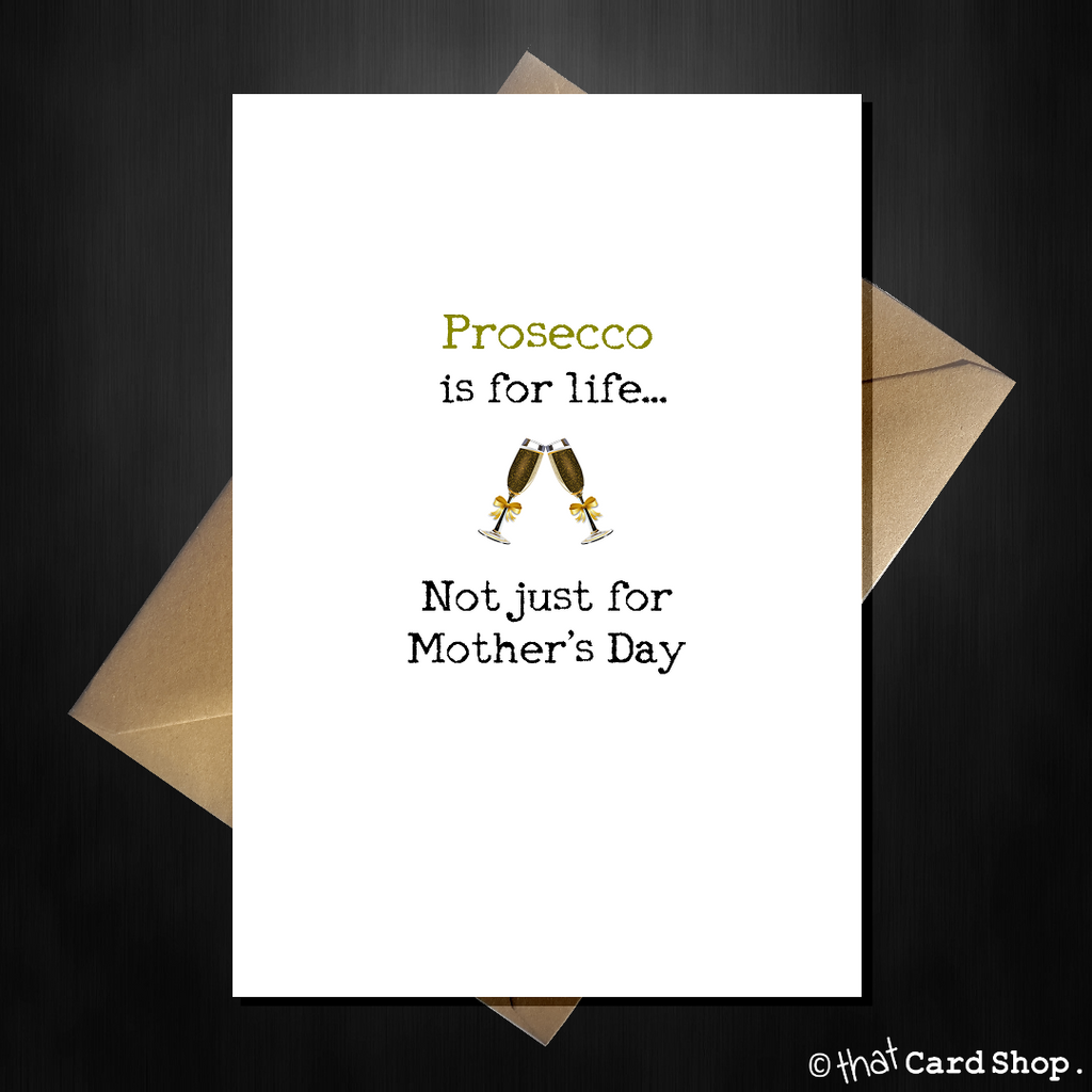 Prosecco Mothers Day Card Funny Comedy Card for Mum - That Card Shop