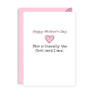 Funny Mothers Day Card - Literally the 1st card I saw