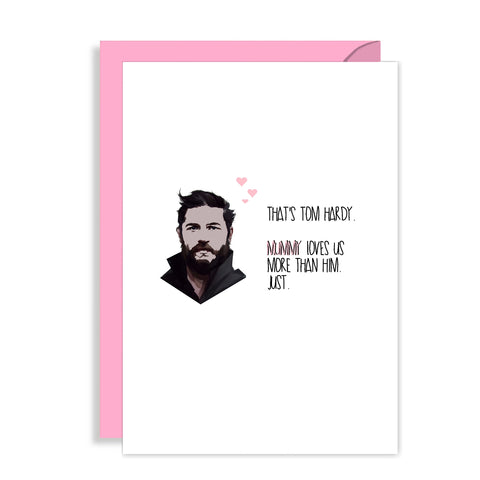 Funny Tom Hardy Mothers Day Card - Mum loves us more...just!