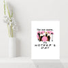 Friends TV Show Mothers Day Card - The one where it's Mother's Day!