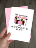 Friends TV Show Mothers Day Card - The one where it's Mother's Day!