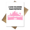 Funny Cute Fortnite Mothers Day Card I Love You More Than Fortnite! - That Card Shop