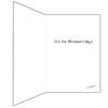 Funny Mothers Day Card - I Got You a Card, it's for Mother's Day!
