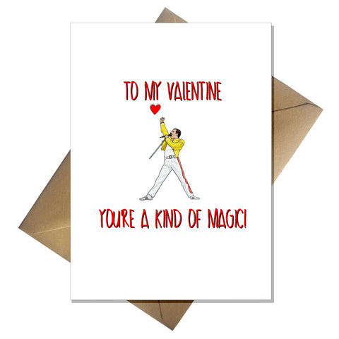 Funny Freddie Mercury Valentines Card - You're a Kind of Magic!