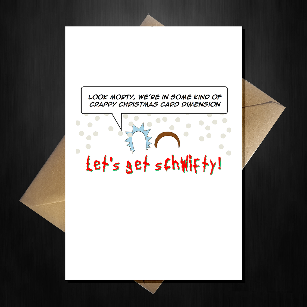 Funny Rick and Morty Christmas Card - Let's get schwifty! - That Card Shop
