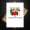 Friends TV Show Xmas Card - The one where it's Christmas! - That Card Shop