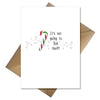 Rude Christmas Card -  It's not going to lick itself - Naughty Candy Cane - That Card Shop