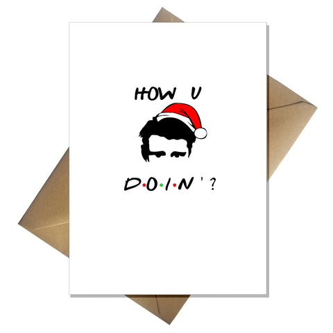 Joey from Friends Christmas Card - How you doing?
