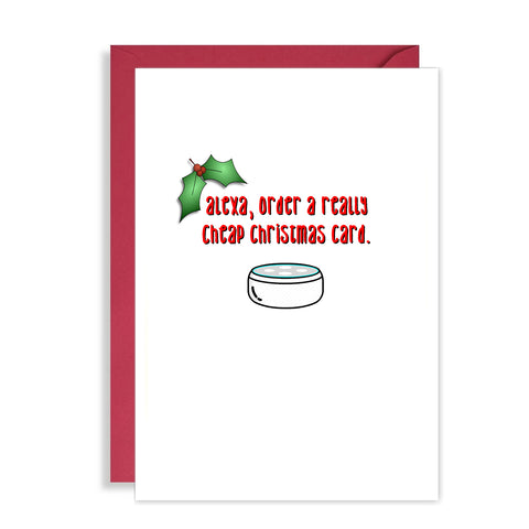 Funny Alexa Christmas Card - Order a really cheap Xmas card!